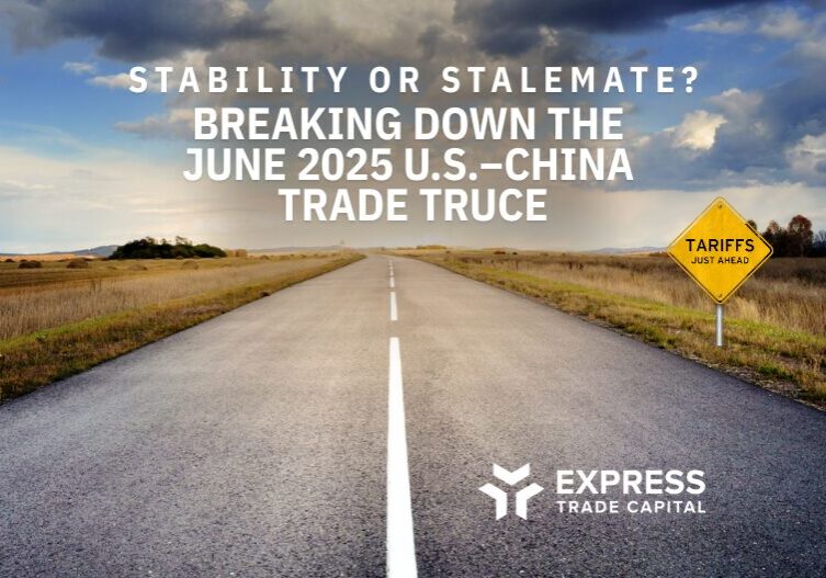 Stability or Stalemate? Breaking Down the June 2025 U.S.–China Trade Truce